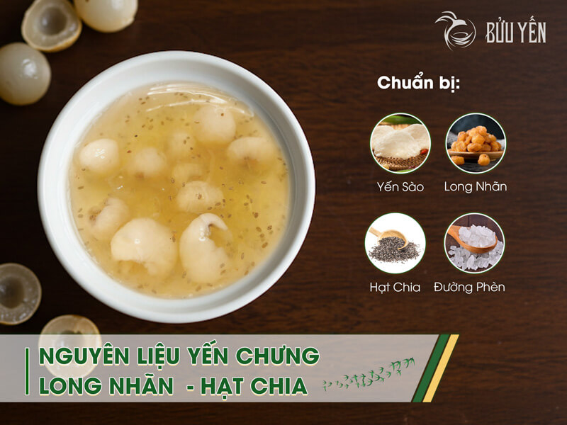 Nguyên liệu yến chưng long nhãn hạt chia