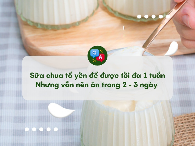 Thời gian bảo quản sữa chua yến