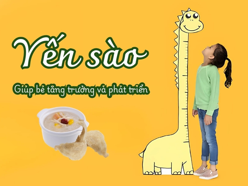 Yến sào hỗ trợ phát triển cho trẻ